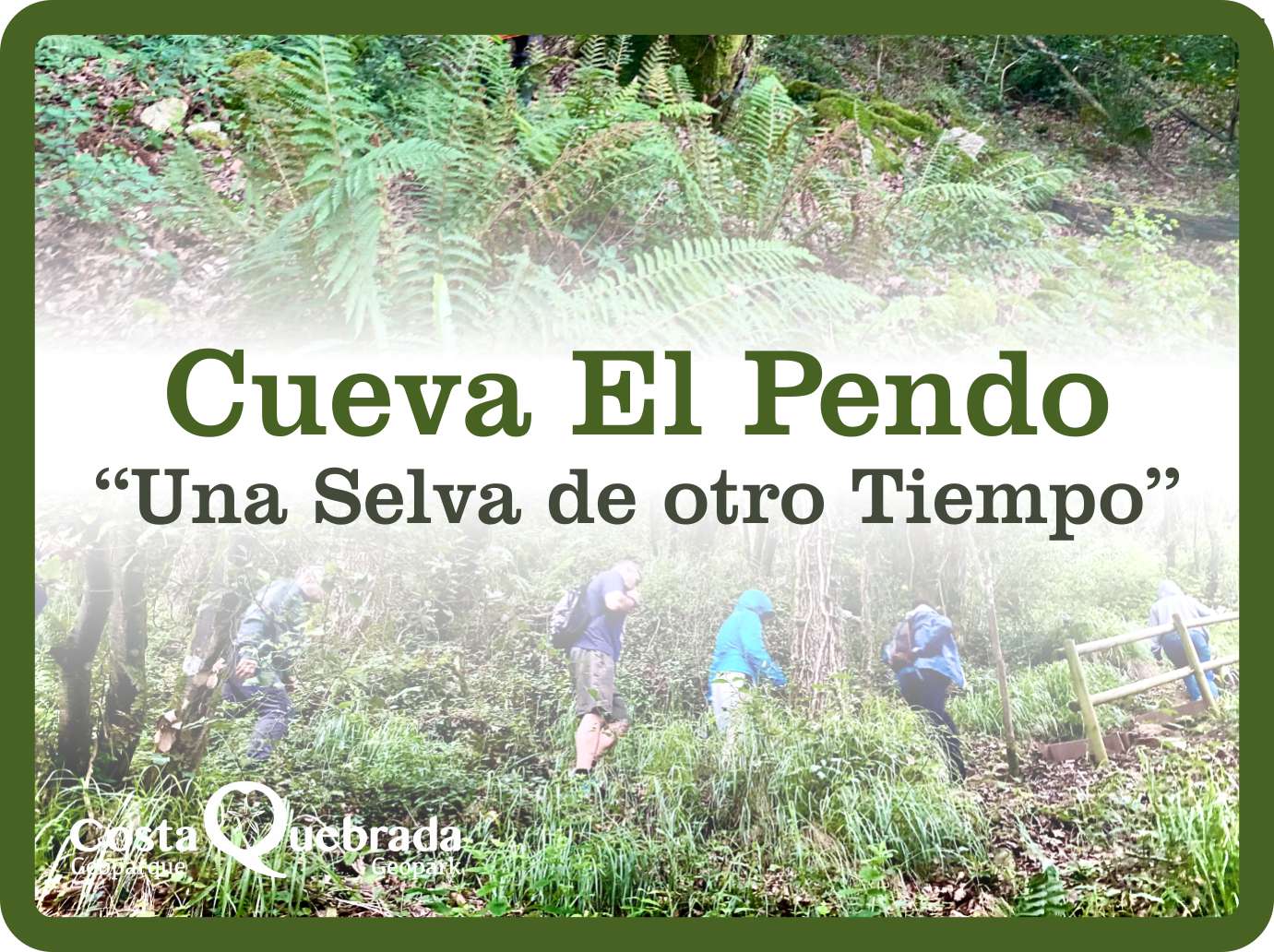 geoparque costa quebrada cueva el pendo selva de otro tiempo